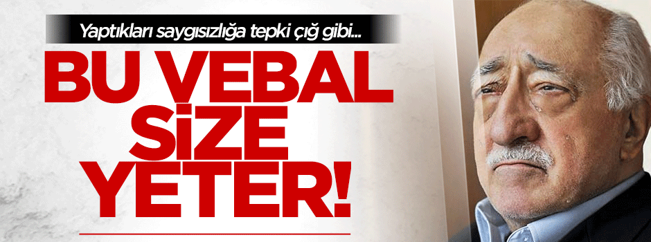 Bu vebal size kıyamete kadar yeter!