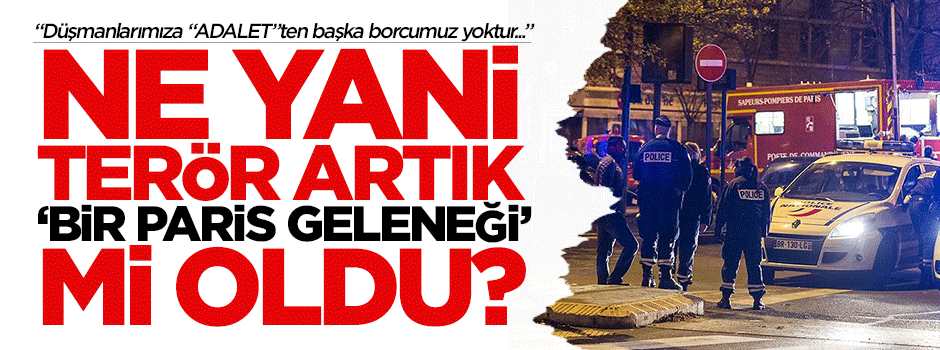 Bu yazı çok su götürür: "Terör bir Paris geleneği midir?"
