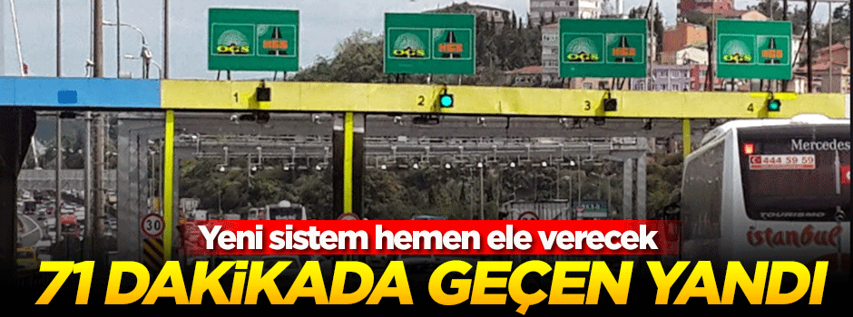 Bu yolu 1 saat 11 dakikadan önce geçen yandı