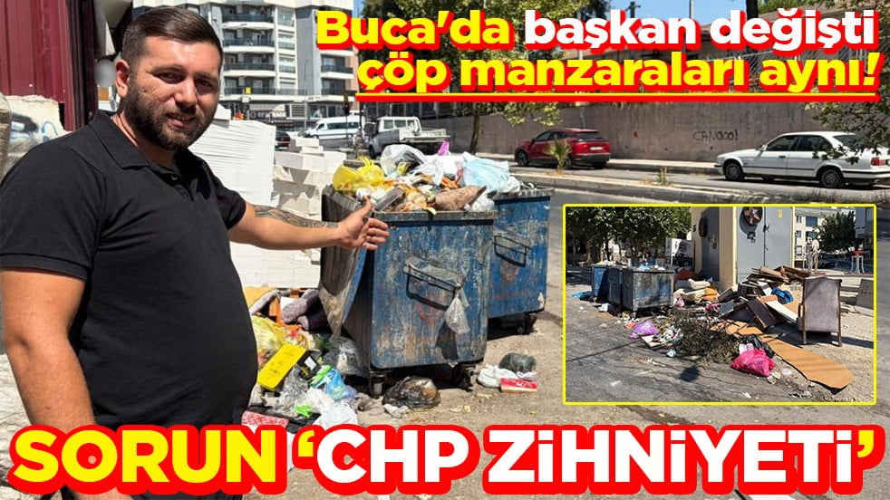 Buca'da başkan değişti, çöp manzaraları aynı! ‘Sorun CHP zihniyeti’