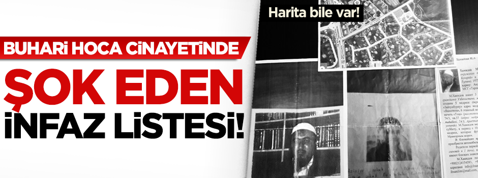 Buhari Hoca'dan şok eden infaz listesi!