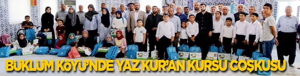 Büklüm Köyü’nde Yaz Kur’an Kursu coşkusu