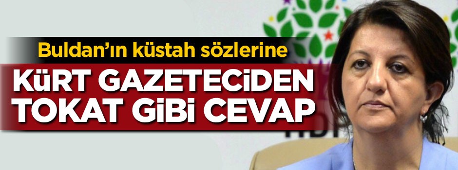 Buldan'ın küstah sözlerine tokat gibi cevap