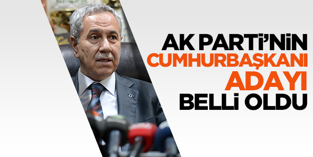 Bülent Arınç: AK Parti'nin Cumhurbaşkanı adayı belli