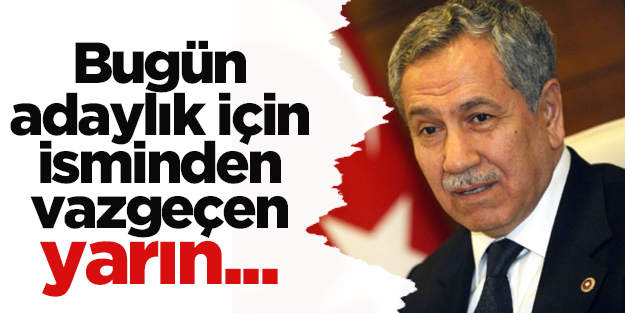 Bülent Arınç: Bugün adından vazgeçen yarın başka değerlerinden de vazgeçebilir