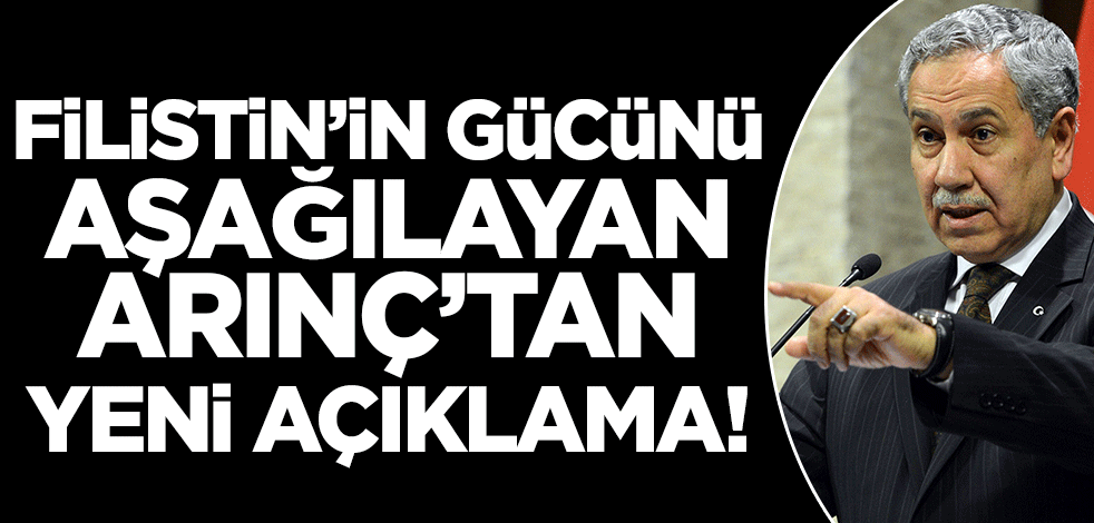 Bülent Arınç Filistinli Müslümanların gücünü aşağılayıp Hamas'ı hedef almıştı! Yeni açıklama geldi