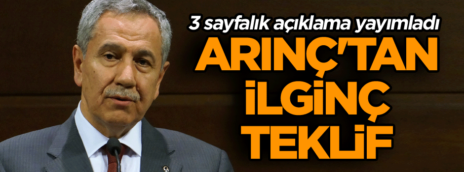 Bülent Arınç'tan ilginç teklif
