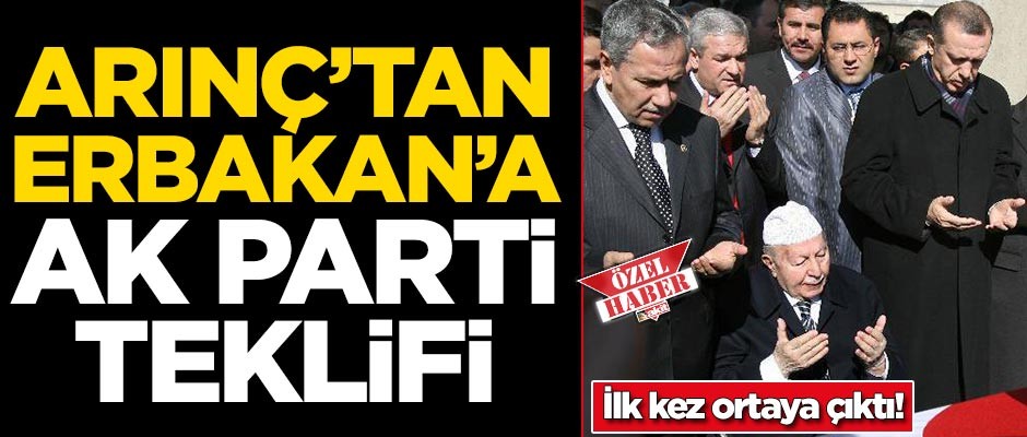 Bülent Arınç’tan merhum Erbakan’a "Bize katılın" teklifi!