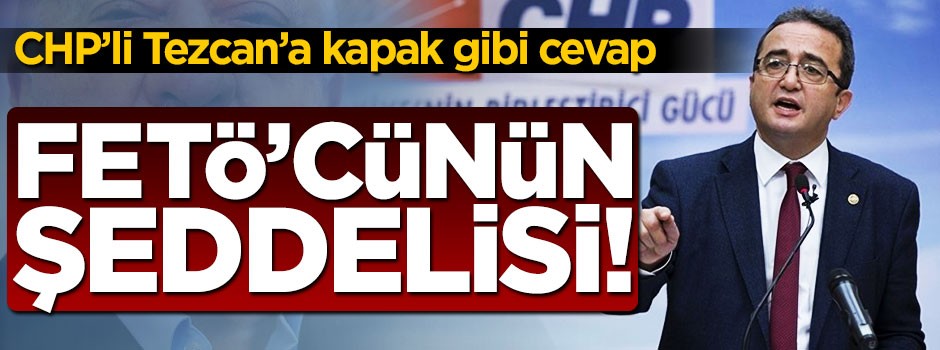 ''Bülent Tezcan FETÖ'cünün şeddelisi''
