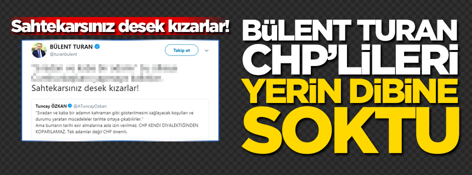 Bülent Turan CHP'lileri yerin dibine soktu