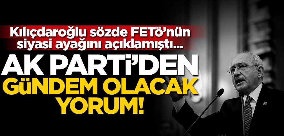 Bülent Turan’dan Kılıçdaroğlu’nun ‘FETÖ’nün siyasi ayağı’ açıklamasına dair yorum