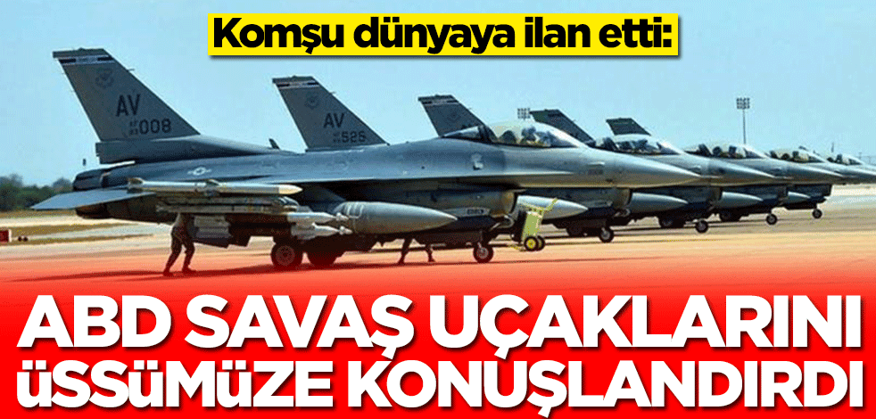 Bulgaristan dünyaya ilan etti: ABD savaş uçaklarını üssümüze konuşlandırdı