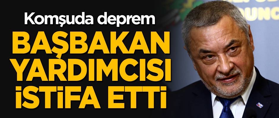 Bulgaristan'da deprem! Başbakan yardımcısı istifa etti