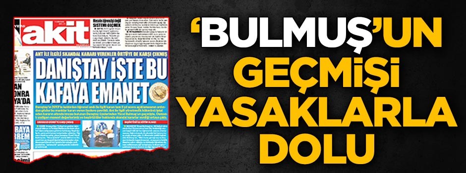‘Bulmuş’un geçmişi yasaklarla dolu