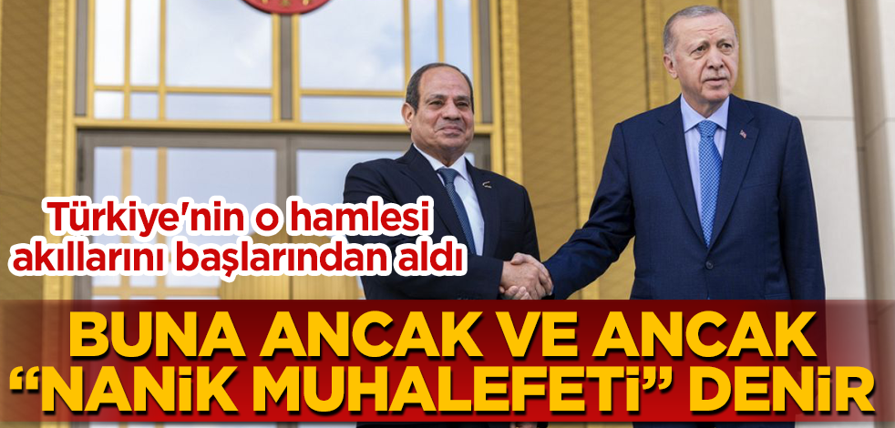Buna ancak "nanik muhalefeti" denir! Türkiye'nin o hamlesi, akıllarını başlarından aldı