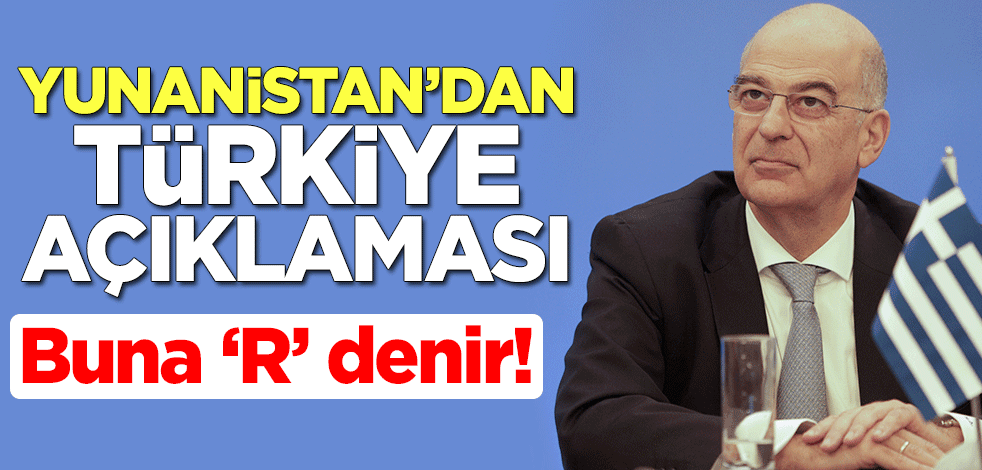 Buna "R" denir! Yunanistan'dan Türkiye açıklaması