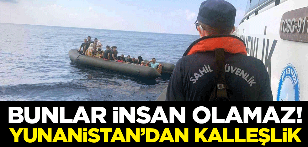 Bunlar insan olamaz! Yunanistan'dan büyük kalleşlik