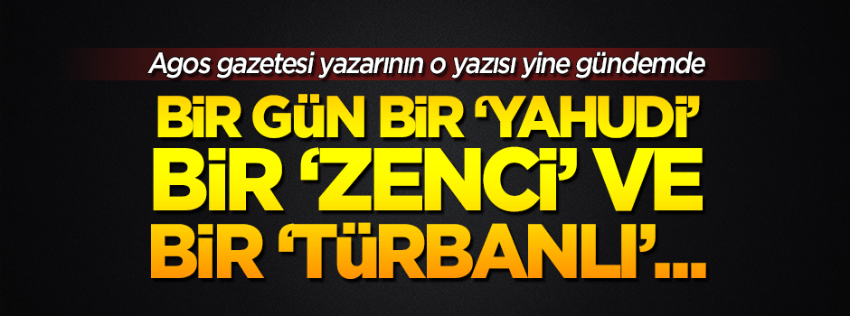Bunlar unutulmaz! Bir Gün Bir "Yahudi", Bir "Zenci" ve Bir "Türbanlı"…