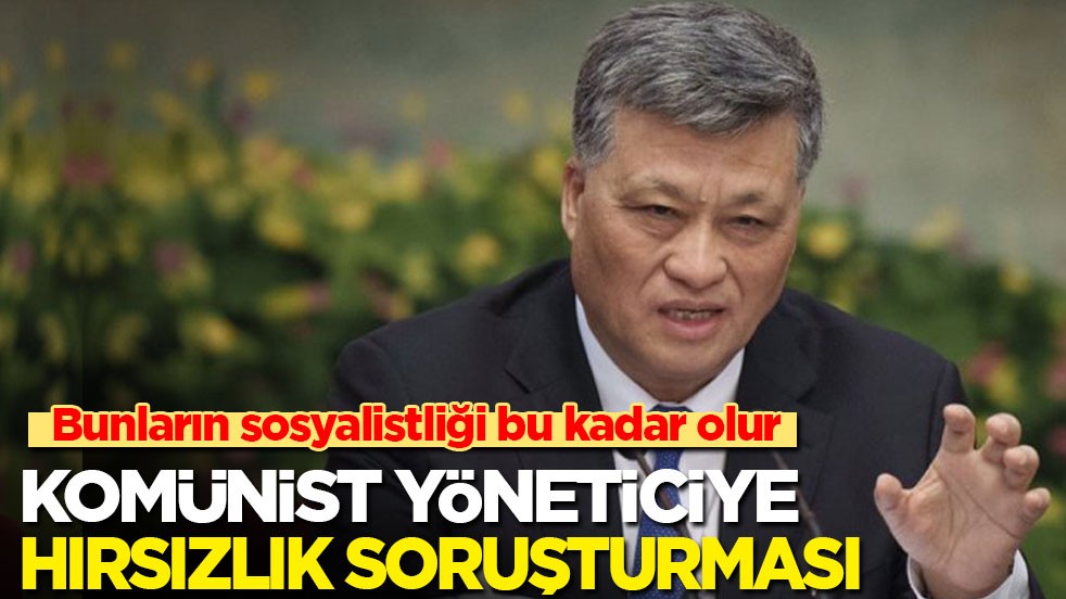 Bunların da sosyalistliği bu kadar oluyor! Komünist yöneticiye hırsızlık davası