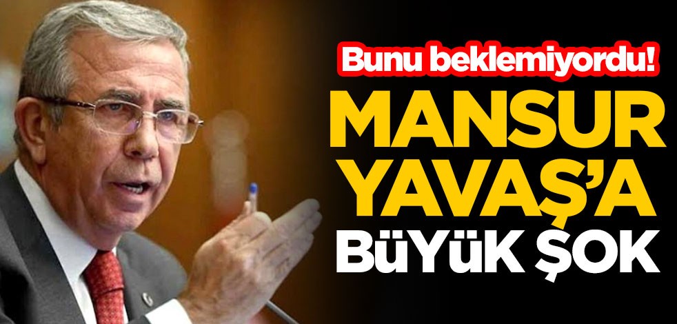 Bunu beklemiyordu! Mansur Yavaş'a büyük şok