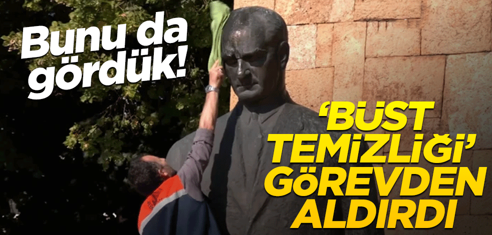 Bunu da gördük! ‘Büst temizliği’ görevden aldırdı