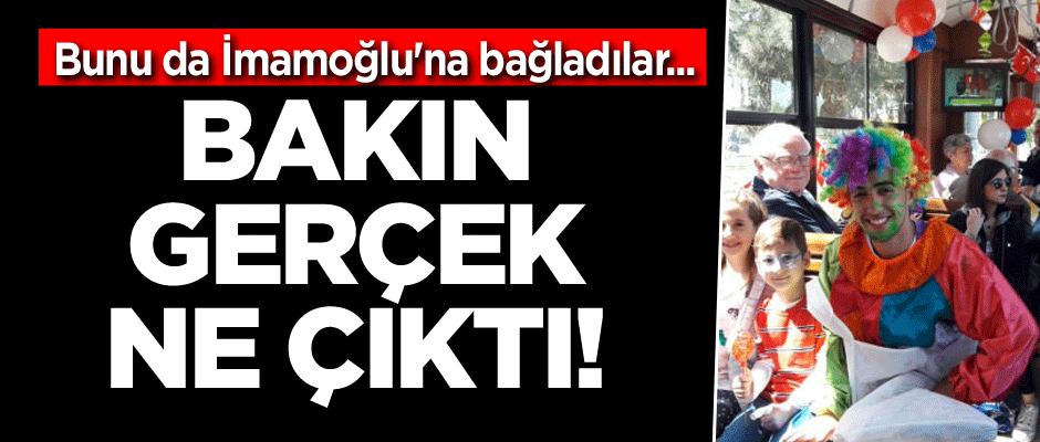 Bunu da İmamoğlu'na bağladılar... Bakın gerçek ne çıktı!