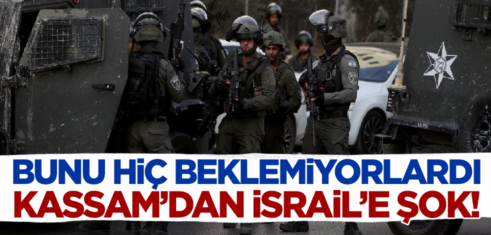 Bunu hiç beklemiyorlardı! Kassam Tugayları'ndan İsrail ordusuna şok!
