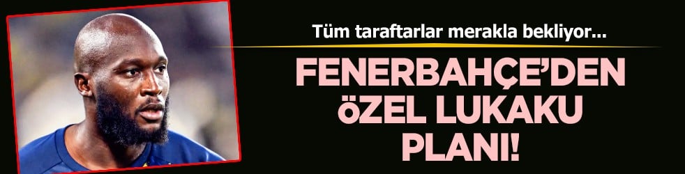 Bunu yapacaklar: Fenerbahçe'den Romelu Lukaku planı! O tarihten sonra...