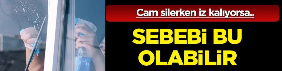 Bunu yapın, pişman olmayın: Cam silerken üzerinde böyle iz kalıyorsa sebebi bu olabilir! Bakın neymiş