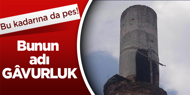 Bunun adı resmen gâvurluk! Camiye 'haç' astılar!