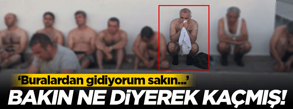 'Buralardan gidiyorum, nereye gittiğimi de sormayın'