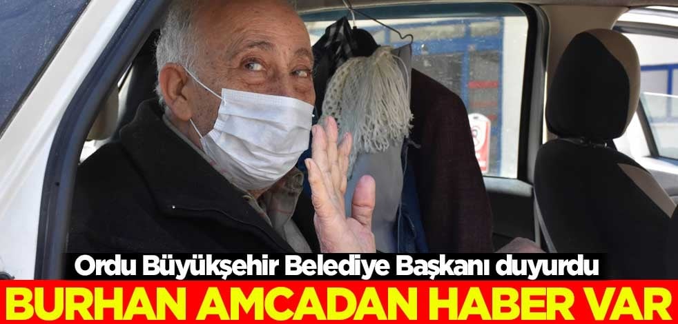 Burhan amcadan haber var! Ordu Büyükşehir Belediye Başkanı duyurdu