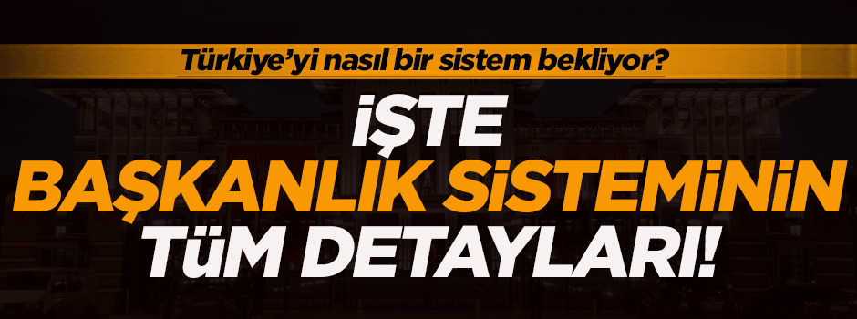 Burhan Kuzu 'Başkanlık Sistemi'nin detaylarını açıkladı
