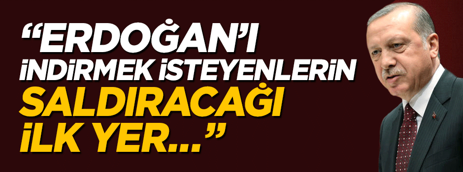 Burhanettin Duran: Erdoğan'ı indirmek isteyenlerin saldıracağı ilk yer...