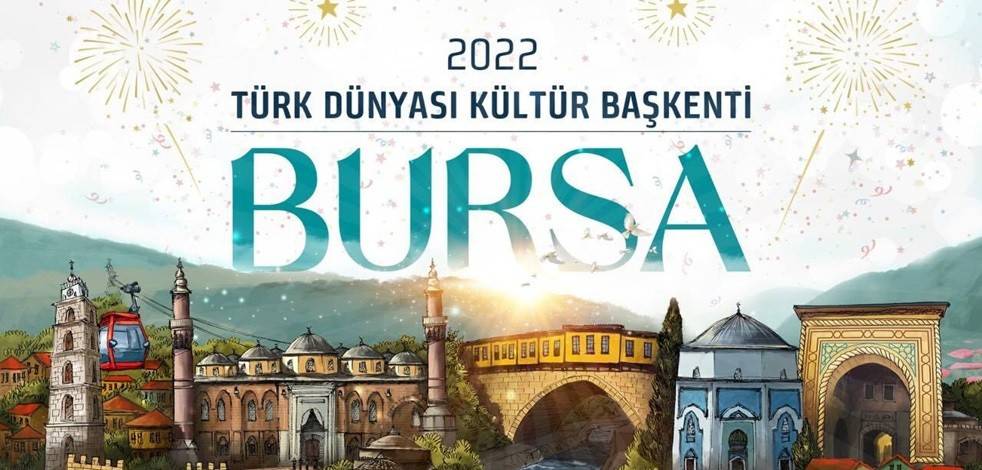 Bursa ‘2022 Türk Dünyası Kültür Başkenti’ ilan edildi