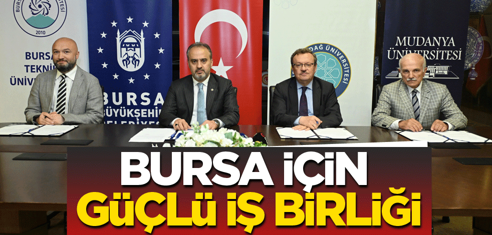 Bursa için güçlü işbirliği