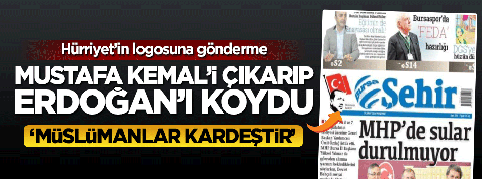 Bursa Şehir gazetesinden Erdoğan'lı logo