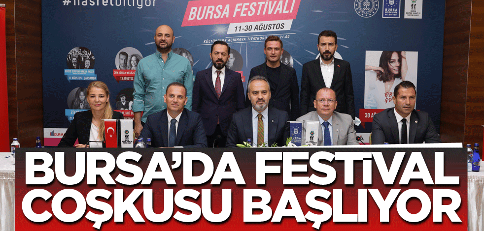 Bursa’da festival coşkusu başlıyor