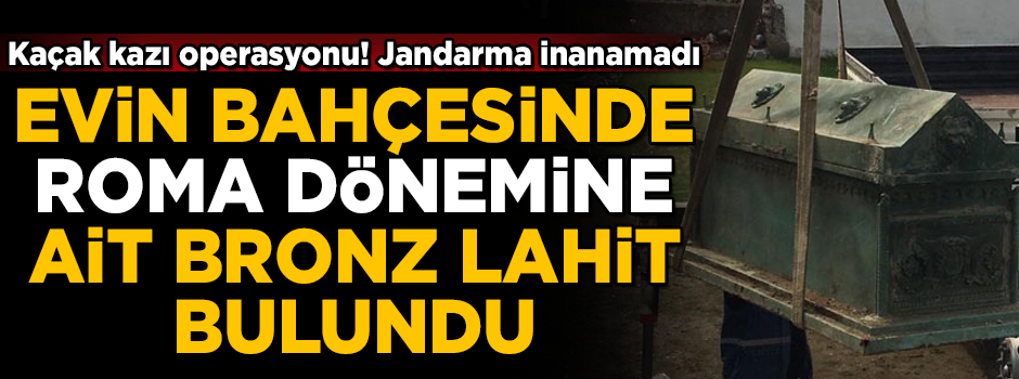Bursa'da inanılmaz olay! Bahçede Roma dönemine ait bronz lahit bulundu