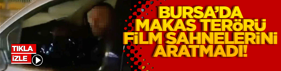 Bursa’da makas terörü film sahnelerini aratmadı! Şehir magandası çarptıktan sonra arkasına bile bakmadan kaçtı