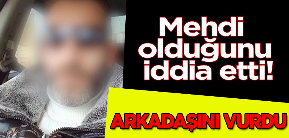 Bursa'da mehdi olduğunu iddia etti, arkadaşını vurdu: Gece gündüz beni aramaya başladı! Sözleri, Türkiye'yi salladı, gündeme oturdu!
