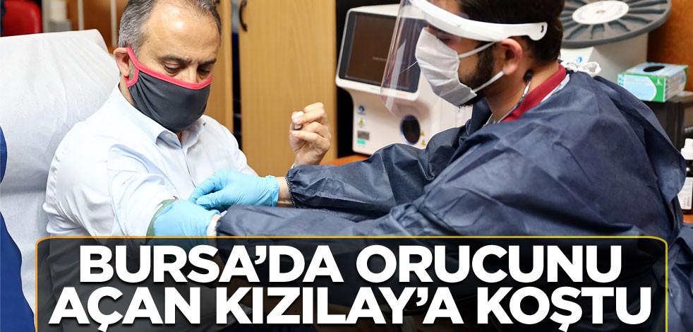 Bursa’da orucunu açan Kızılay’a koştu