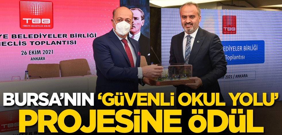 Bursa’nın ‘Güvenli Okul Yolu’ projesine ödül