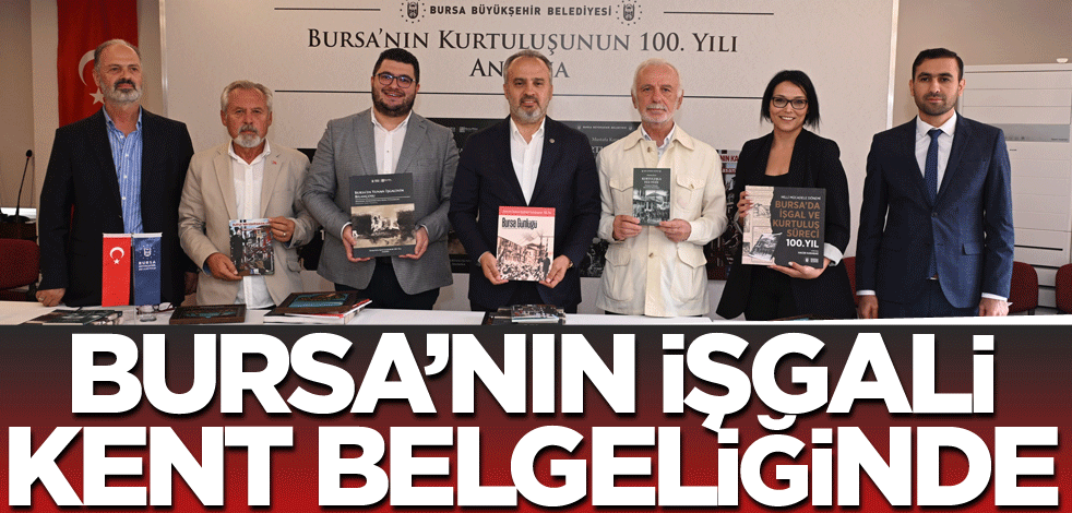 Bursa’nın işgali kent belgeliğinde