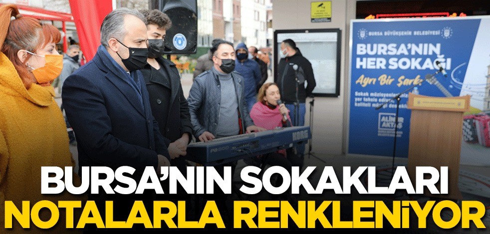 Bursa’nın sokakları notalarla renkleniyor