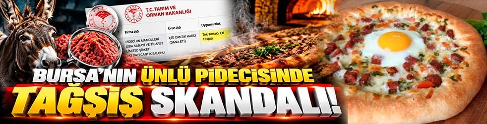 Bursa’nın ünlü pidecisinde tağşiş skandalı! Dana eti diye sattılar, bakın ne çıktı