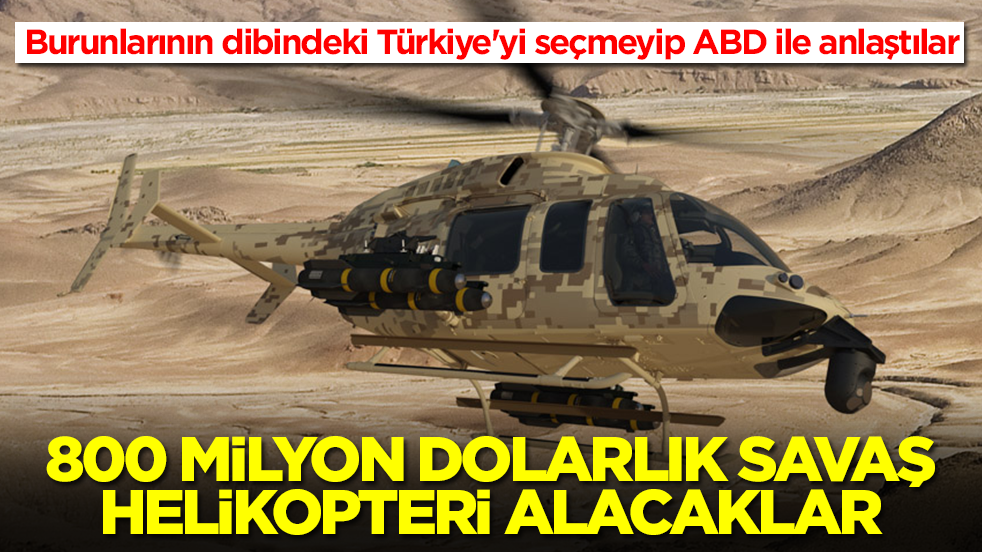Burunlarının dibindeki Türkiye'yi seçmeyip ABD ile anlaştılar: 800 milyon dolarlık savaş helikopteri alacaklar