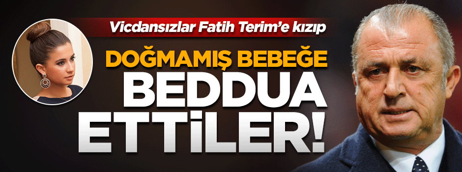 Buse Terim'in doğmamış bebeğine beddua ettiler!