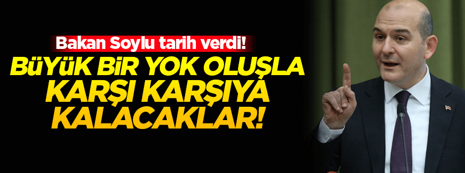 'Büyük bir yok oluşla karşı karşıya kalacaklar'