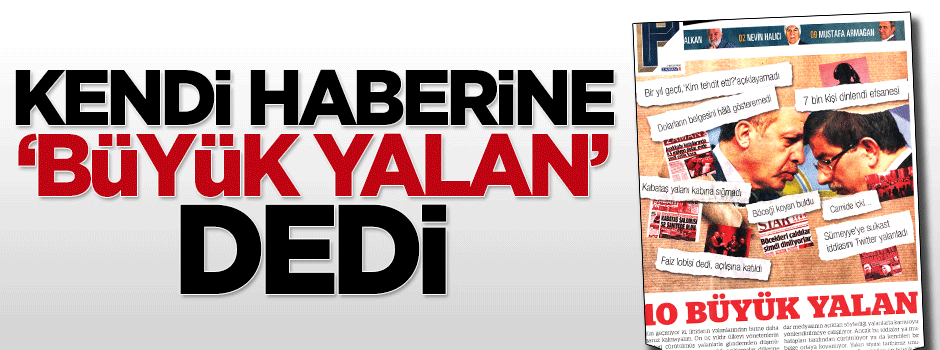 Büyük çark! Zaman kendi haberine büyük yalan dedi